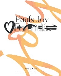 Paul's Joy Formula - Suan  L. Chan