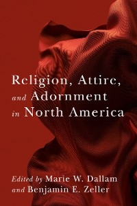 Religion, Attire, and Adornment in North America - 