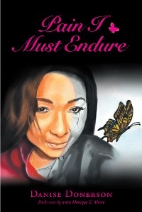 Pain I Must Endure - Danise Donerson