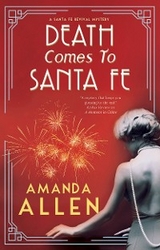 Death Comes to Santa Fe -  Amanda Allen