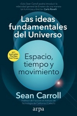 Las ideas fundamentales del Universo - Sean Carroll