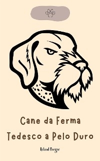 Cane da Ferma Tedesco a Pelo Duro - Roland Berger