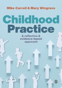 Childhood Practice - Mike Carroll; Mary Wingrave