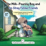 Milk-Pouring Boy and his Stray Feline Friends -  The Sincere Seeker Collection