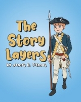 Story Layers -  James A Titmas