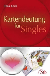 Kartendeutung für Singles - Rhea Koch