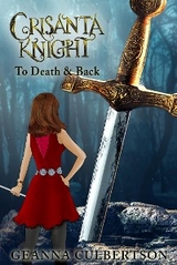 Crisanta Knight: To Death & Back - Geanna Culbertson