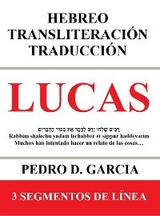 Lucas: Hebreo Transliteración Traducción - Garcia Pedro D.