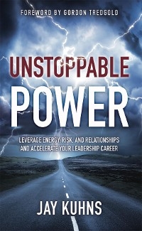 Unstoppable Power -  Jay Kuhns
