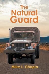 The Natural Guard -  Mike L. Chapla