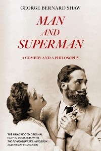Man and Superman (Warbler Classics Annotated Edition) -  George Bernard Shaw