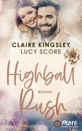 Highball Rush -  Claire Kingsley,  Lucy Score