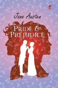 Pride and Prejudice - Jane Austen