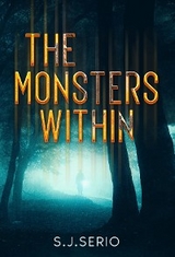 Monsters Within -  S.J. Serio