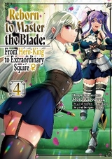 Reborn to Master the Blade: From Hero-King to Extraordinary Squire  (Manga) Volume 4 -  Hayaken