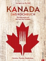 Kanada. Das Kochbuch - Ina Speck