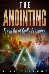 The Anointing - Bill Vincent