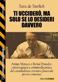 Ti ucciderò, ma solo se lo desideri davvero - Sara de Sterlich