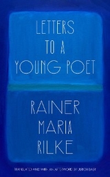 Letters to a Young Poet (Translated and with an Afterword by Ulrich Baer) -  Rainer Maria Rilke