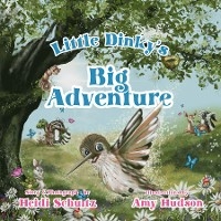 Little Dinky's Big Adventure - Heidi Schultz