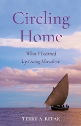 Circling Home - Terry A. Repak