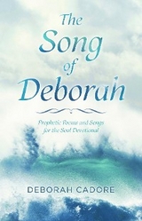 Song of Deborah -  Deborah Cadore