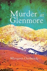 Murder at Glenmore -  Margaret J Garberick