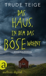 Das Haus, in dem das Böse wohnt -  Trude Teige