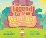 The Legend of the Worry Doll - Terilee Greeff