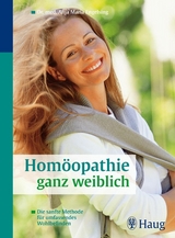 Homöopathie ganz weiblich - Anja Maria Engelsing