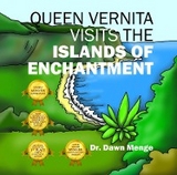 Queen Vernita Visits the Islands of Enchantment -  Dr. Dawn Menge