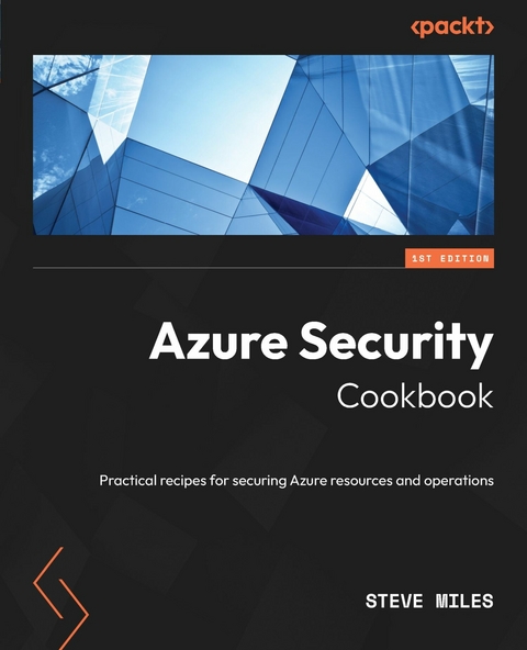 Azure Security Cookbook -  Miles Steve Miles