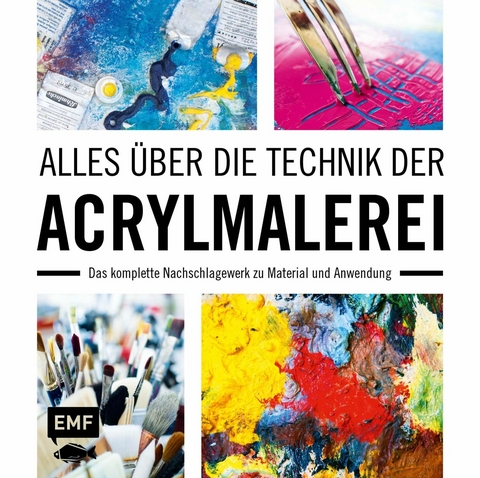 Alles über die Technik der Acrylmalerei -  Anita Hörskens