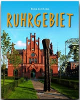 Reise durch das Ruhrgebiet - Reinhard Ilg, Christoph Schumann
