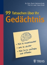 99 Tatsachen über Ihr Gedächtnis - Hans Förstl, Barbara Knab