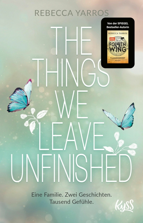 The Things we leave unfinished -  Rebecca Yarros