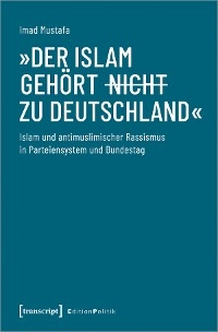 »Der Islam gehört (nicht) zu Deutschland« - Imad Mustafa