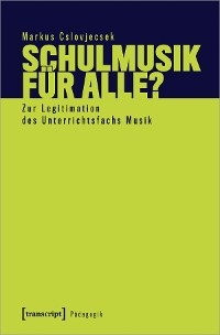 Schulmusik für alle? - Markus Cslovjecsek