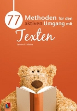 77 Methoden für den aktiven Umgang mit Texten - Salome Mithra