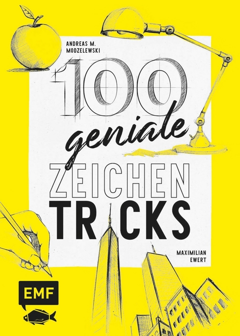 100 geniale Zeichentricks - Andreas M. Modzelewski, Maximilian Ewert