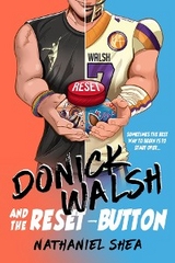 Donick Walsh and the Reset-Button -  Nathaniel Shea