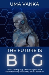 The Future Is BIG - Uma Vanka