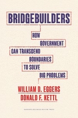 Bridgebuilders - William D. Eggers, Donald F. Kettl