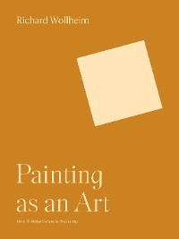 Painting as an Art -  Richard Wollheim