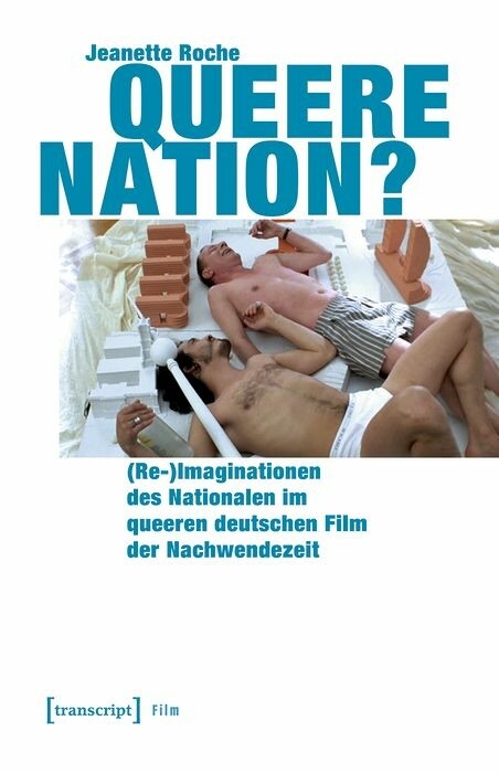 Queere Nation? - Jeanette Roche