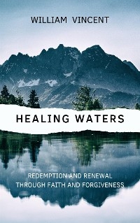 Healing Waters - William Vincent