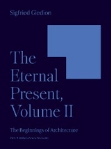 Eternal Present, Volume II -  Sigfried Giedion