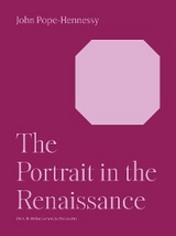 The Portrait in the Renaissance - John Wyndham Pope-Hennessy