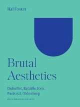 Brutal Aesthetics -  Hal Foster
