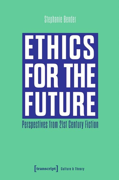 Ethics for the Future - Stephanie Bender